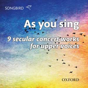 As You Sing: 9 secular concert works for upper voices