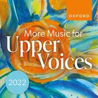 More Music for Upper Voices 2022