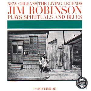 Jim Robinson Plays Spirituals And Blues