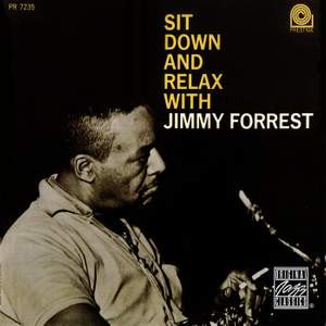 Sit Down And Relax With Jimmy Forrest