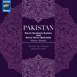 Pakistan: Raag Darbari Kanra & Raag Nath Bhairon