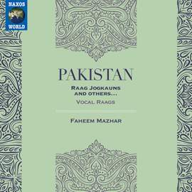 Pakistan: Raga Jogkauns & Others (Live)
