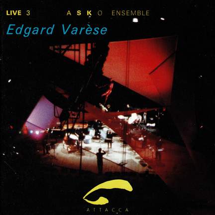 Live 3: Edgard Varèse