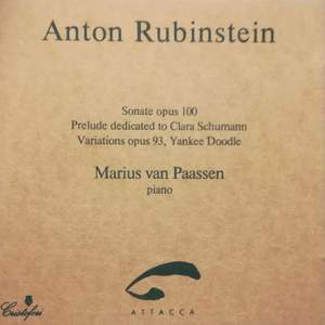 Anton Rubinstein: Sonata, Prelude & Variations