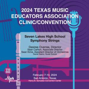 2024 TMEA: Seven Lakes High School Symphony Strings