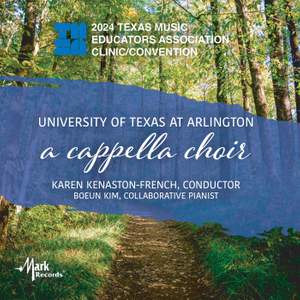 2024 TMEA: University of Texas at Arlington A Cappella Choir