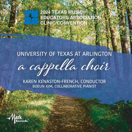 2024 TMEA: University of Texas at Arlington A Cappella Choir - Mark ...