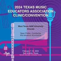 2024 TMEA: West Texas A&M University Chorale