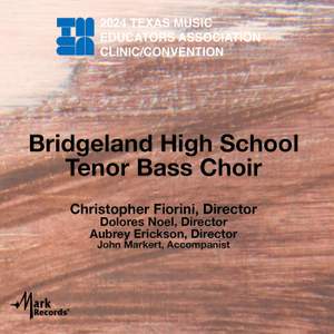 2024 TMEA: Bridgeland High School Tenor Bass Choir