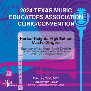 2024 TMEA: Harker Heights High School Master Singers