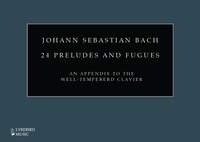 J.S. Bach: 24 Preludes and Fugues, An Appendix to the Well-Tempered Clavier