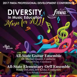 2017 FMEA: All-State Guitar Ensemble & All-State Orff Ensemble