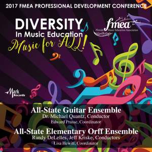 2017 FMEA: All-State Guitar Ensemble & All-State Orff Ensemble