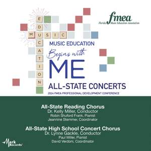 2024 FMEA: All-State Reading Chorus & All State High School Concert Chorus