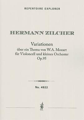 Zilcher, Hermann: Variations on a Theme of Mozart for Cello and Orchestra, Op.95