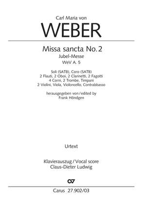 Weber, Carl Maria von: Missa sancta No. 2 WeV A.5, Offertorium WeV A.4, Op. 76