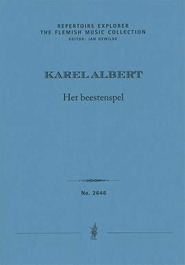 Albert, Karel: Het beestenspel for orchestra