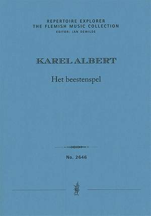 Albert, Karel: Het beestenspel for orchestra