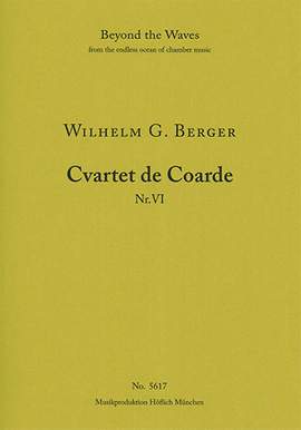 Berger, Wilhelm Georg: String quartet No. 6