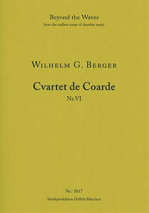 Berger, Wilhelm Georg: String quartet No. 6