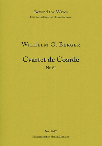 Berger, Wilhelm Georg: String quartet No. 6