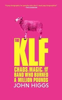 KLF Chaos Magic & The Band Who Burned A