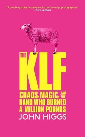 KLF Chaos Magic & The Band Who Burned A