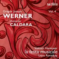 Gregor Joseph Werner, Vol. Iv: Werner & Caldara