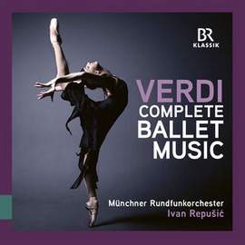 Giuseppe Verdi: Complete Ballet Music