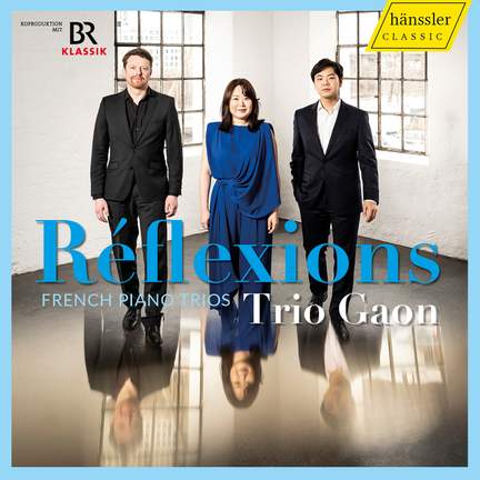 Réflexions - French Piano Trios