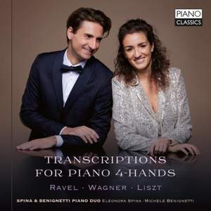 Transcriptions For Piano 4-Hands: Ravel, Wagner & Liszt