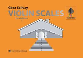 Szilvay, G: Violin Scales for Children 1
