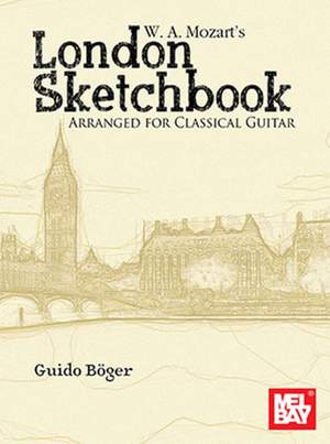 Guido Boger: W. A. Mozart's London Sketchbook