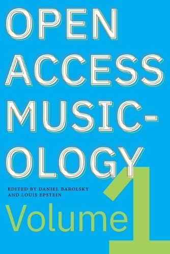 Open Access Musicology: Volume One