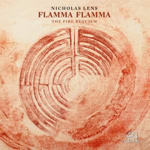 Lens, N: Flamma Flamma - The Fire Requiem