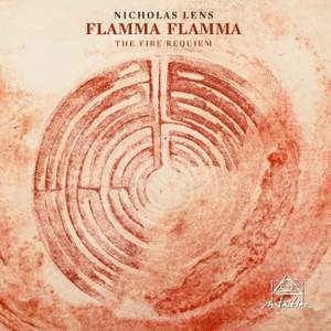 Lens, N: Flamma Flamma - The Fire Requiem