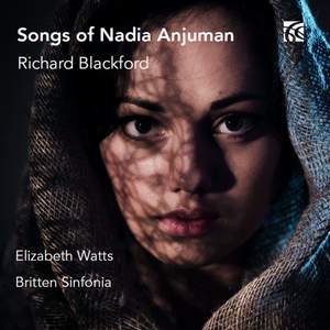 Richard Blackford: Songs of Nadia Anjuman - A Song Cycle (piano Reduction For Mezzo Soprano & Piano)