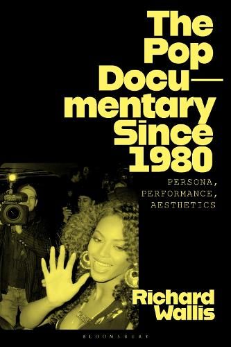 The Pop Documentary Since 1980: Aesthetics, Performance, Creativity