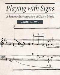 Playing with Signs: A Semiotic Interpretation of Classic Music