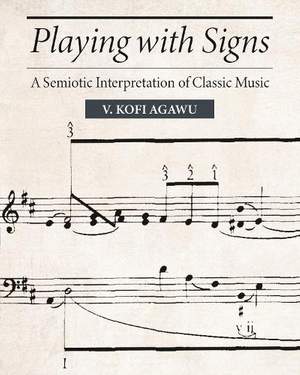 Playing with Signs: A Semiotic Interpretation of Classic Music