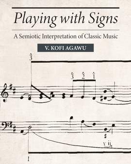Playing with Signs: A Semiotic Interpretation of Classic Music