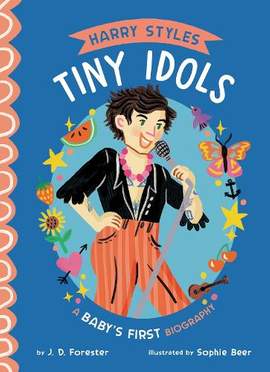 Harry Styles: A Baby's First Biography