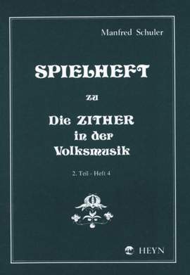 Die Zither In Der Volksmusik - Spielheft 2/4