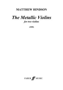 Matthew Hindson: The Metallic Violins