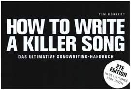 Kuhnert, T: How to write a Killer Song
