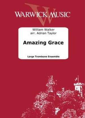 William Walker: Amazing Grace