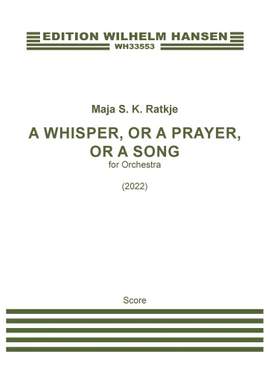 Maja S. K. Ratkje: A Whisper, Or A Prayer, Or A Song