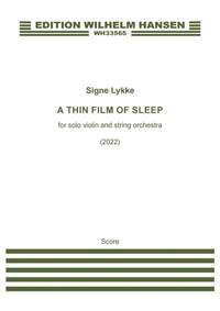 Signe Lykke: A Thin Film Of Sleep