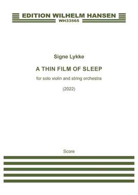 Signe Lykke: A Thin Film Of Sleep