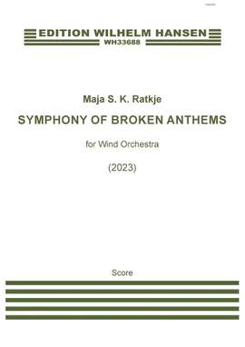 Maja S. K. Ratkje: Symphony Of Broken Anthems